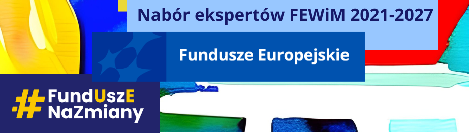 Nabór ekspertów FEWiM 2021–2027-banner
